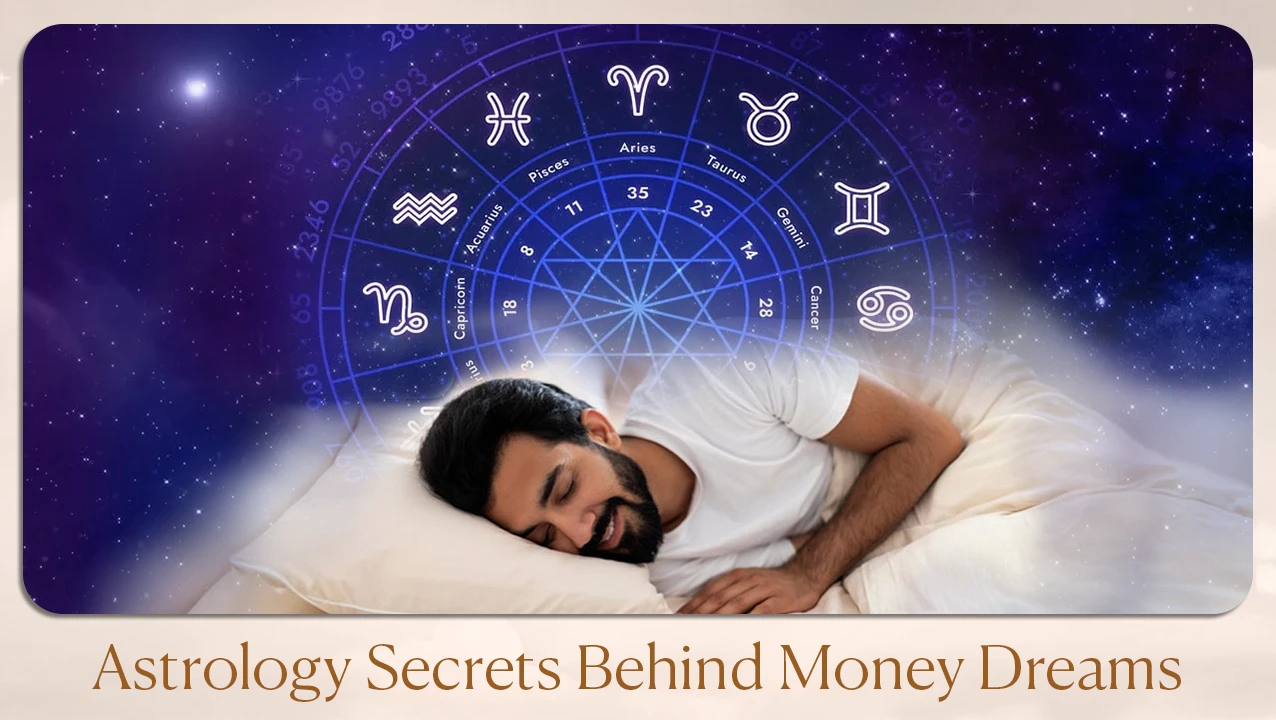 Astrology Secrets Behind Money Dreams